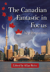 The Canadian Fantastic in Focus